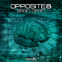 Opposite8 - Brain Drain