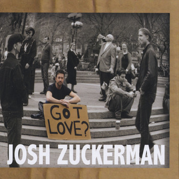 Josh Zuckerman - Got Love