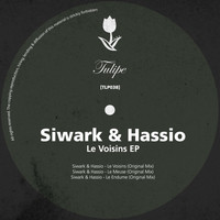 Siwark & Hassio - Le Voisins EP