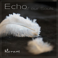 Kerani - Echo of Our Souls