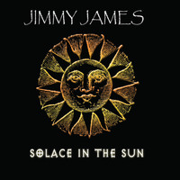 Jimmy James - Solace in the Sun