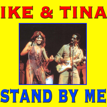 Ike & Tina Turner - Stand by Me