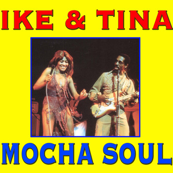 Ike & Tina Turner - Mocha Soul