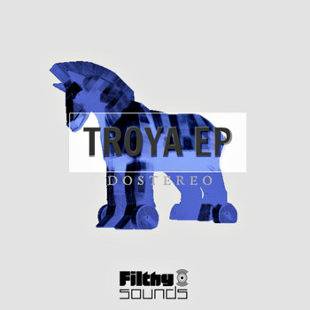 Dostereo - Troya EP