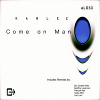 Kar Lee - Come On Man