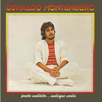 Oswaldo Montenegro - Poeta Maldito... Moleque Vadio