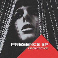 Keypositive - Presence EP