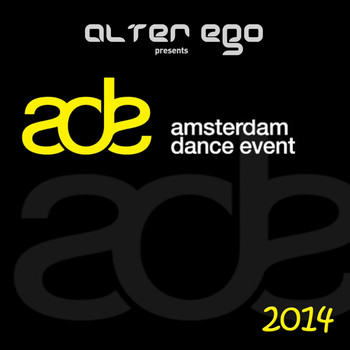 Various Artists - Alter Ego Music at ADE 2014