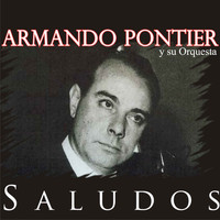 Armando Pontier - Saludos