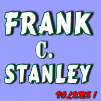 Frank C. Stanley - Frank C. Stanley, Vol. 1