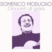 Domenico Modugno - Orizzonti di gioia