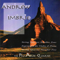 Pro Arte String Quartet - Andrew Imbrie: Music for String Quartet and Violin & Piano Duo