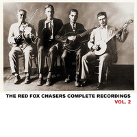 Red Fox Chasers - Complete Recordings, Vol. 2