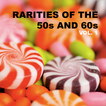 Various Artists - Rarities of the 50s and 60s, Vol. 1