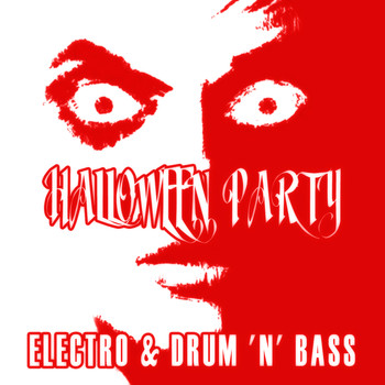 Various Artists - Halloween Party Electro & Drum 'N' Bass (Explicit)