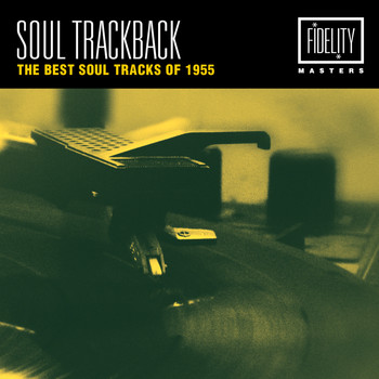Various Artists - Soul Trackback - The Best Soul Tracks of 1955