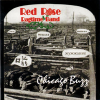 Red Rose Ragtime Band - Chicago Buzz