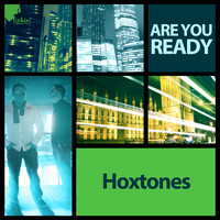 Hoxtones - Are You Ready (Remixes)