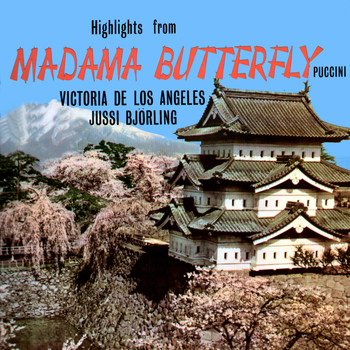 Victoria de los Ángeles - Highlights from Madama Butterfly