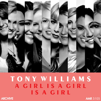 Tony Williams - A Girl Is a Girl Is a Girl