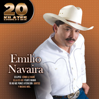 Emilio Navaira - 20 Kilates