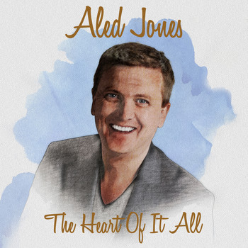 Aled Jones - The Heart Of It All