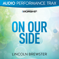 Lincoln Brewster - On Our Side (Audio Performance Trax)