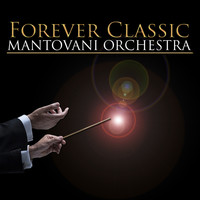Mantovani Orchestra - Forever Classic