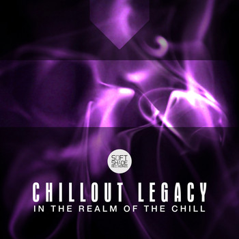 Various Artists - Chillout Legacy - In the Realm of the Chill