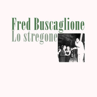 Fred Buscaglione - Lo stregone