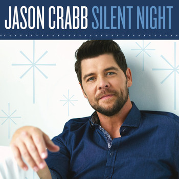 Jason Crabb - Silent Night (Christ Is Born)