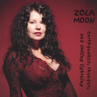 Zola Moon - Earthquakes, Thunder, and Smiling Lightning