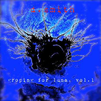 D.Smith - Groping for Luna, Vol. 1 (Explicit)