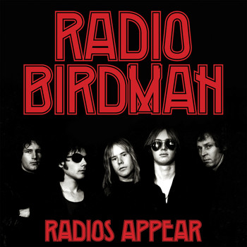 Radio Birdman - Radios Appear Deluxe (Black Version)