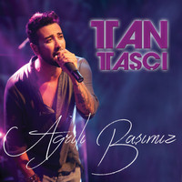 Tan Taşçı - Ağrılı Başımız