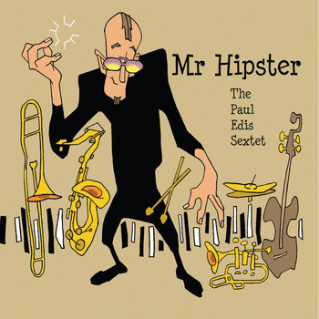 Paul Edis - Mr. Hipster