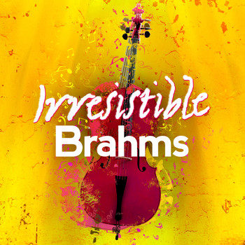 Various Artists - Irresistible Brahms