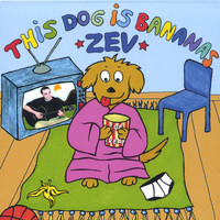 Zev - This Dog is Bannanas