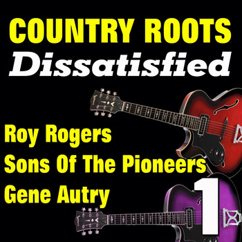 Various Artists - Country Roots 1 Dissatisfied