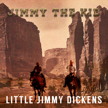 Little Jimmy Dickens - Jimmy the Kid