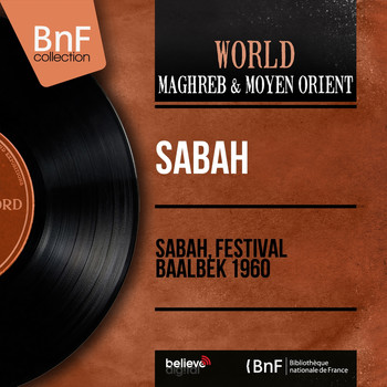 Sabah - Sabah, Festival Baalbek 1960