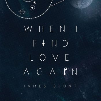 James Blunt - When I Find Love Again EP