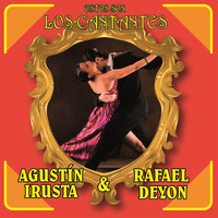 Agustín Irusta - Estos Son los Cantantes: Agustín Irusta y Rafael Deyón