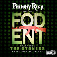 The Stoners - Philthy Rich Presents Fod Ent (Explicit)