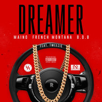 Maino - Dreamer (feat. French Montana, B.O.B & Tweezie) (Explicit)