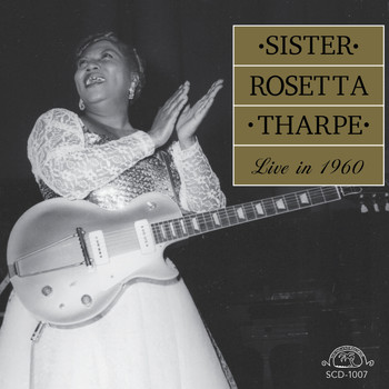 Sister Rosetta Tharpe - Live in 1960