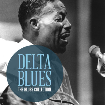 Various Artists - The Classic Blues Collection: Delta Blues