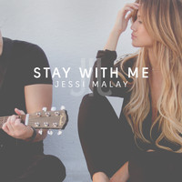Jessi Malay - Stay with Me