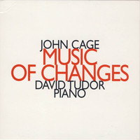 David Tudor - John Cage: Music of Changes