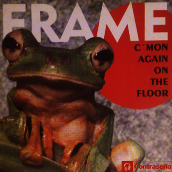 Frame - C'mon Again on the Floor